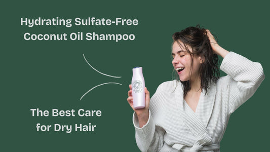 Hydrating Sulfate-Free Coconut Oil Shampoo – The Best Care for Dry Hair in Pakistan